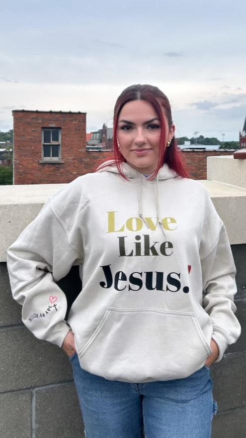Love Like Jesus Hoodie